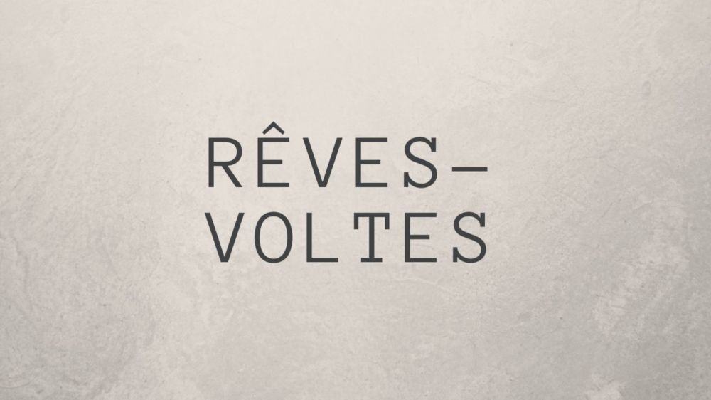 Rêves-Voltes